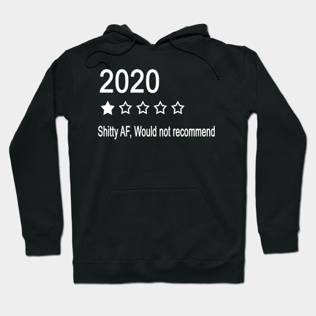 2020 Review One Star Rating - shitty af Would Not Recommend Hoodie by AbirAbd